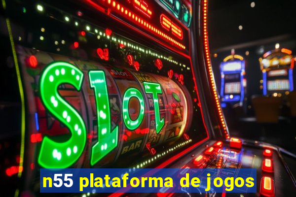 n55 plataforma de jogos